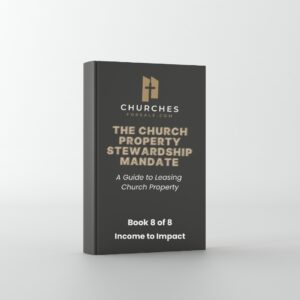 Church Property Stewardship Mandate: From Income to Impact eBook (Series Book 8 of 8)